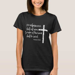 Christliche KJV-Schrift Wer die Römer anruft 10 T-Shirt