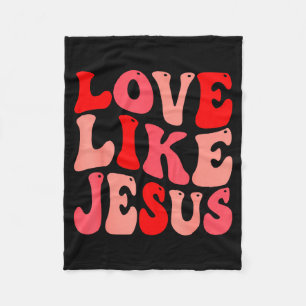 Christliche Liebe wie Jesus Valentinstag  Fleecedecke