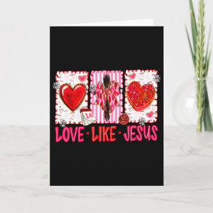 Christliche Liebe wie Jesus Valentinstag Männer Fr Karte