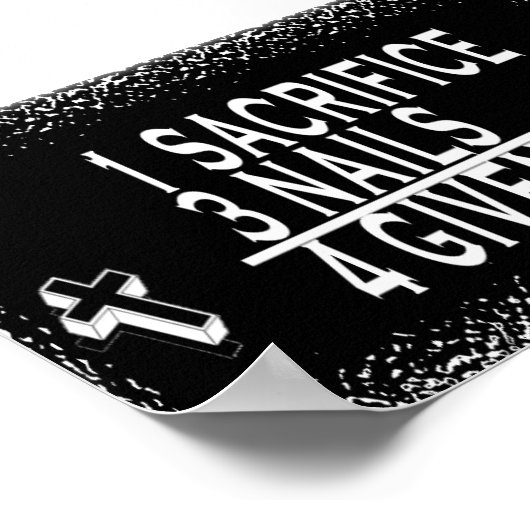 CHRISTLICHE MATH 1+3=4 1SACRIFICE + 3NAILS = 4GIVE POSTER (Ecke)
