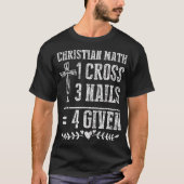 Christliche Mathematik Gott Worshiper Christ Follo T-Shirt (Vorderseite)