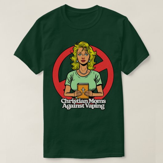 Christliche Mütter gegen Dampfen T-Shirt (Design vorne)