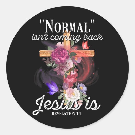 Christliche Normalität kommt nicht zurück Jesus is Runder Aufkleber (Vorderseite)