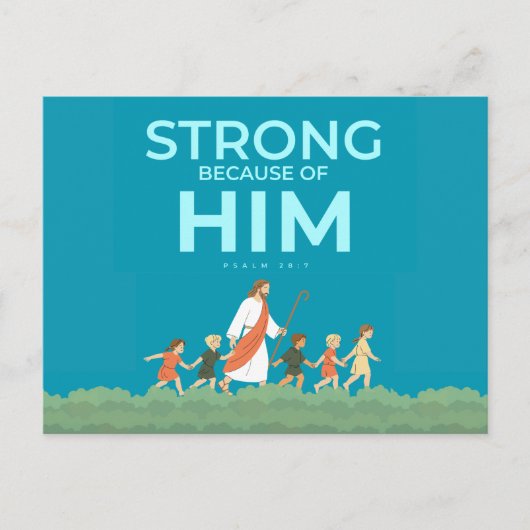Christliche Postkarte Psalm 28:7 Stark in Ihm (Vorderseite)