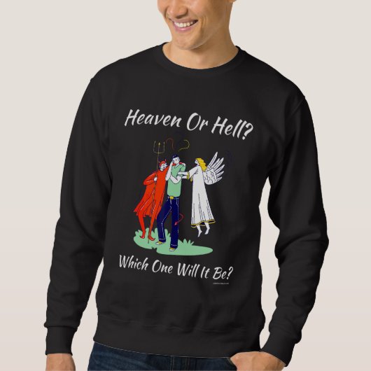 Christliche Religiöse Kirche Satan Gott Himmel ode Sweatshirt (Vorderseite)