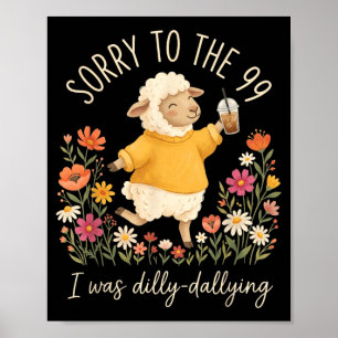 Christliche Schafe lustig Sorry To The 99 war Dill Poster