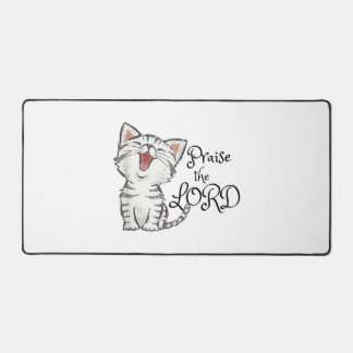 Christliche Schrift Geschenk mit süßer Katze, Lobt Schreibtischunterlage