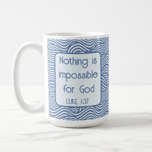 Christliche Schrift Luke 1:37 Blaues Wavy Muster Kaffeetasse (Links)