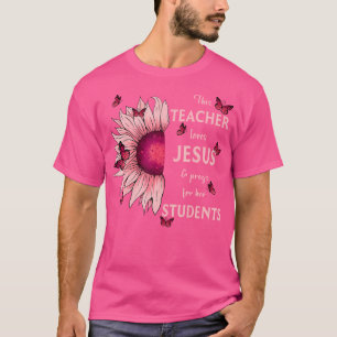 Christliche Sonnenblume Dieser Lehrer Lieben Jesus T-Shirt