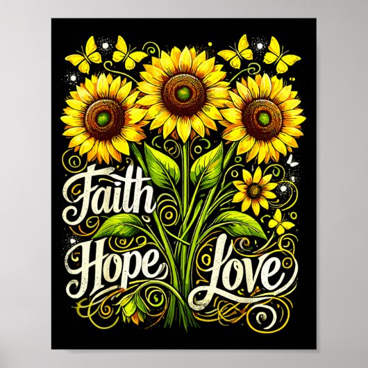 Christliche Sonnenblume Glaube Hoffnung Liebe Poster (Vorne)