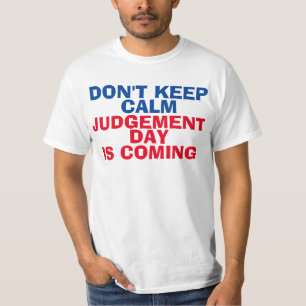 Christliche T - Shirt, der Tag des Gerichts kommt T-Shirt