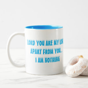 Christliche Tasse - Lord You are My Lord