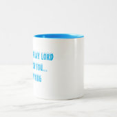 Christliche Tasse - Lord You are My Lord (Mittel)