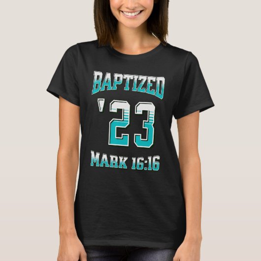 Christliche Taufe-2023 BAPTIZIERTER Bibelverse Mar T-Shirt (Vorderseite)