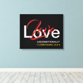 Christliche UNBEDINGTE LIEBE Scripting Black Leinwanddruck (Insitu (Holzboden))