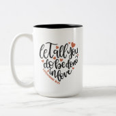 Christliche Verse ✝️ alles, was Sie in der Liebe g Zweifarbige Tasse (Links)