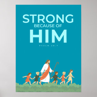 Christliche Wandkunst Psalm 28:7 Stark in Ihm Poster