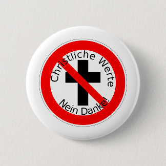 Christliche Werte - Nein Danke! Button