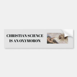 Christliche Wissenschaft ist ein Oxymoron Autoaufkleber