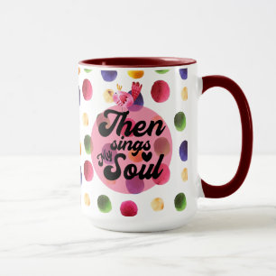 Christlichen dann singt mein Soul Polka Dot Tasse