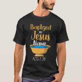 CHRISTLICHER BAPTISM Baptized in Christ Acts 2:38 T-Shirt (Vorderseite)