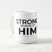 Christlicher Becher Psalm 28:7 Stark in Ihm Kaffeetasse (Vorderseite Links)