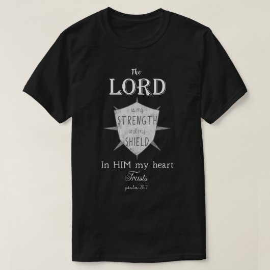 Christlicher Bibel-Vers, Psalm-28:7, Schild T-Shirt (Design vorne)