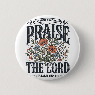 Christlicher Blumenschmuck Lobet den Herrn Psalm 1 Button