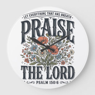 Christlicher Blumenschmuck Lobet den Herrn Psalm 1 Große Wanduhr