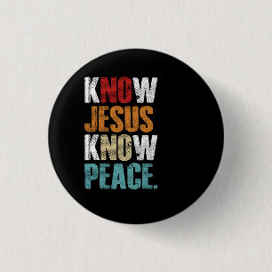 Christlicher Cross Faith Know Peace Know Jesus Vin Button
