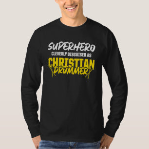 Christlicher Drummer Church Worship Drum Player 57 T-Shirt