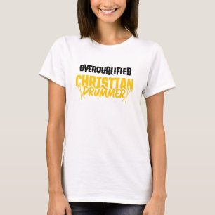 Christlicher Drummer Church Worship Drum Player 67 T-Shirt