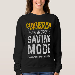 Christlicher Drummer Church Worship Drum Player 86 Sweatshirt