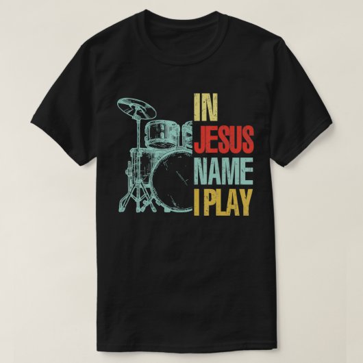 Christlicher Drummer Jesus Name ich spiele Trommel T-Shirt (Design vorne)