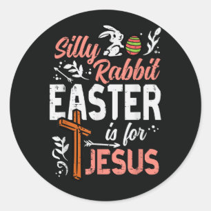 Christlicher Dummer Hase Ostern für Jesus Runder Aufkleber