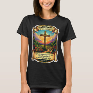 Christlicher Gärtner Gärtnern ist mein Ministerium T-Shirt