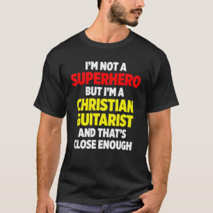 Christlicher Gitarrist Kirchenanbetung Gitarrenspi T-Shirt