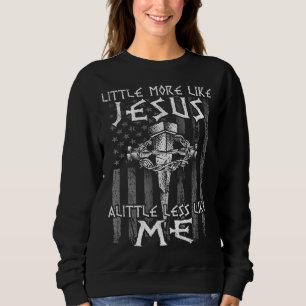 Christlicher Glaube an Christus mehr wie Jesus wen Sweatshirt
