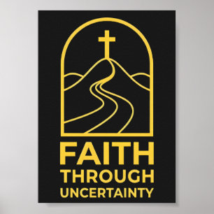 Christlicher Glaube durch Unsicherheit Cross Hill Poster