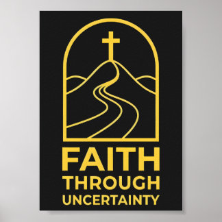 Christlicher Glaube durch Unsicherheit Cross Hill Poster
