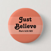 Christlicher Glaube glaubt Bibel Verse Lachs Button (Vorderseite)