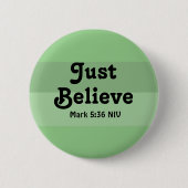 Christlicher Glaube glaubt nur Bibelverse Grün Button (Vorderseite)
