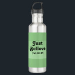 Christlicher Glaube glaubt nur Bibelverse Grün Edelstahlflasche<br><div class="desc">Diese niedliche Wasserflasche weist grüne Streifen auf,  zusammen mit einem Bibelvers aus dem Evangelium der Mark.</div>