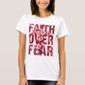 Christlicher Glaube über Angst T-Shirt (Vorderseite)