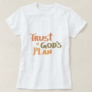 Christlicher Glaube: Vertrauen Sie Gottes Plan T-Shirt