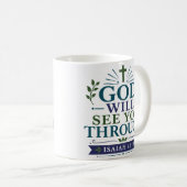Christlicher Glaubenszitat: Gott wird dich durchbr Kaffeetasse (VorderseiteRechts)