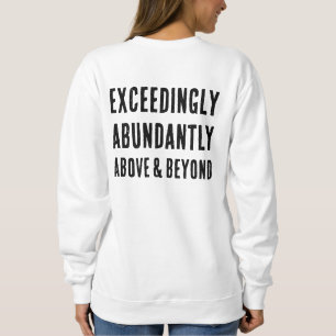 Christlicher GOTT IST IMSTANDE Überreichlich Reich Sweatshirt