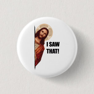 Christlicher Jesus beobachtet dich, Jesus, ich hab Button