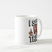 Christlicher Jesus beobachtet dich, Jesus, ich hab Kaffeetasse (VorderseiteRechts)