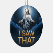 Christlicher Jesus beobachtet dich, Jesus, ich hab Keramik Ornament (Rechts)